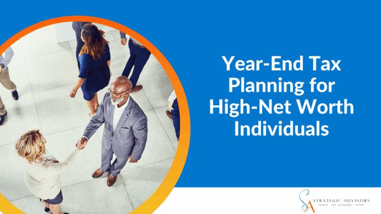 Year-end Tax Planning for High-Net-Worth Individuals | Strategic ...